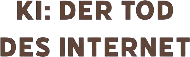 AI and the Death of the Internet