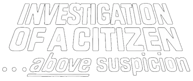Investigation of a Citizen Above Suspicion
