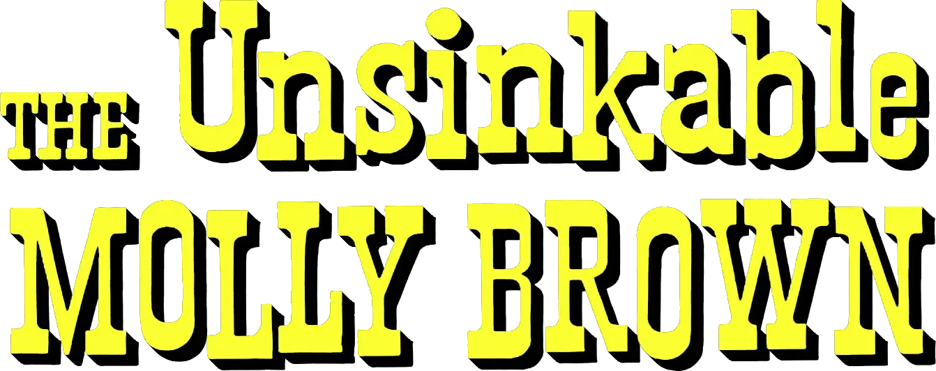 The Unsinkable Molly Brown