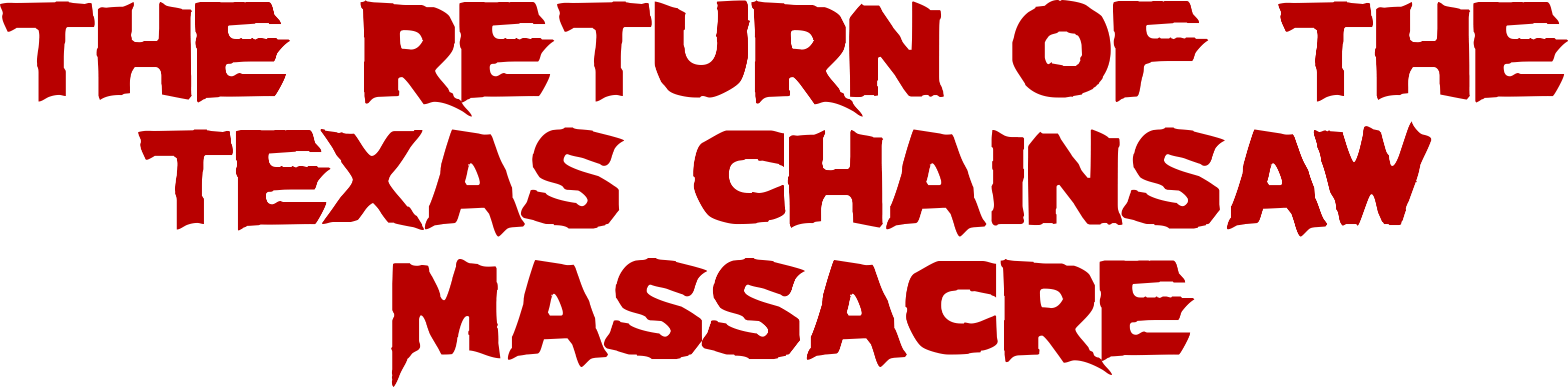 The Return of the Texas Chainsaw Massacre