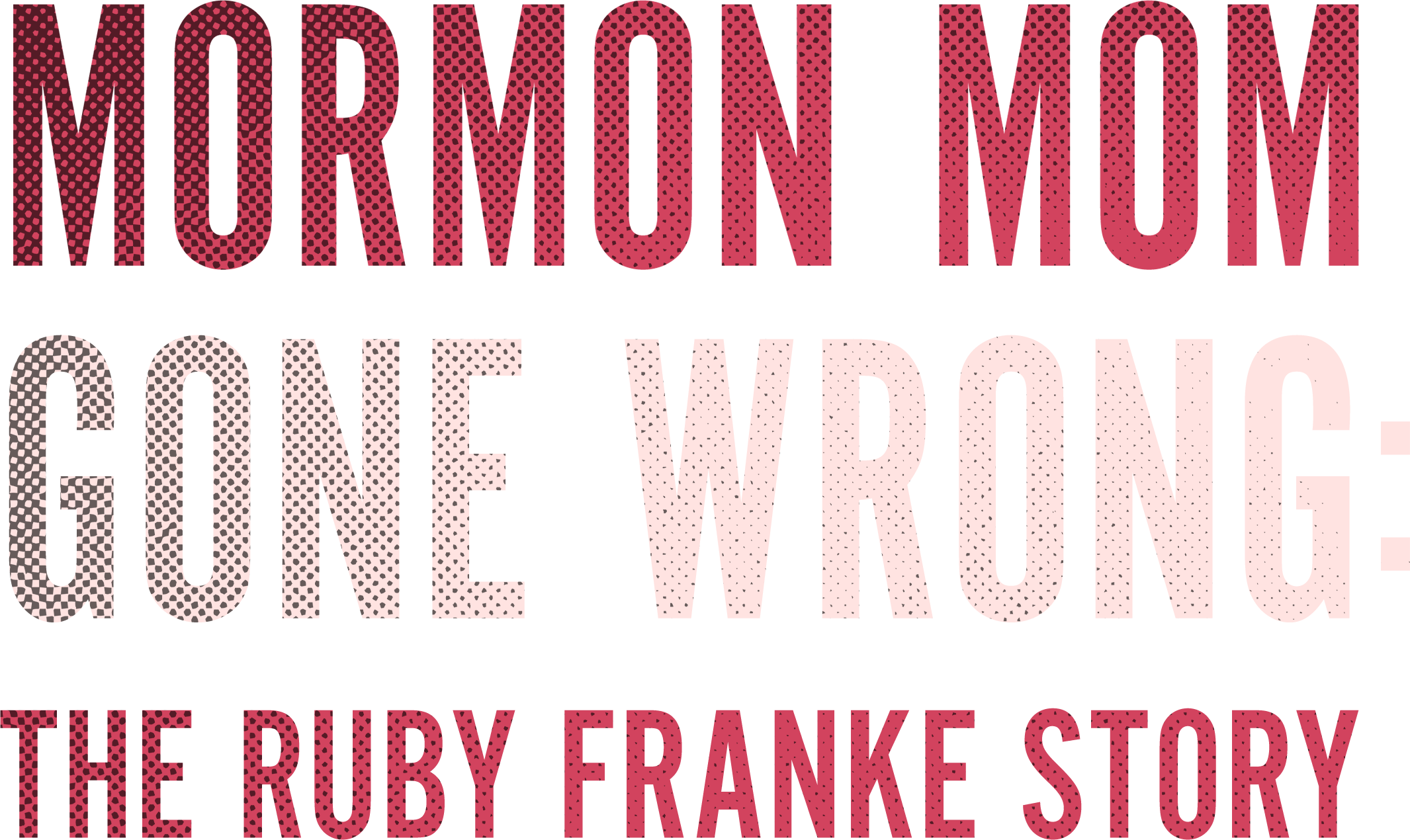 Mormon Mom Gone Wrong: The Ruby Franke Story