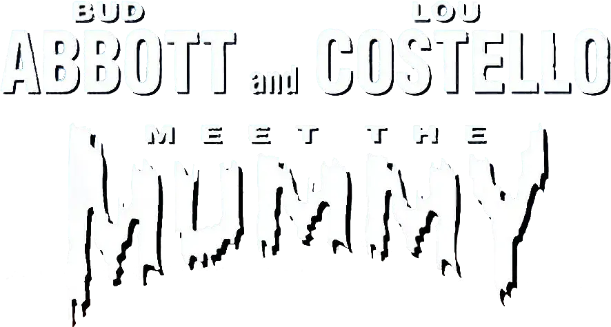 Abbott and Costello Meet the Mummy