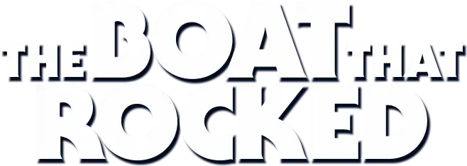 The Boat That Rocked
