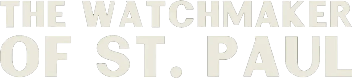 The Watchmaker of St. Paul