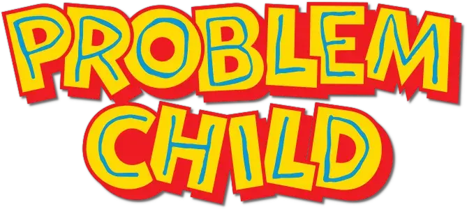 Problem Child