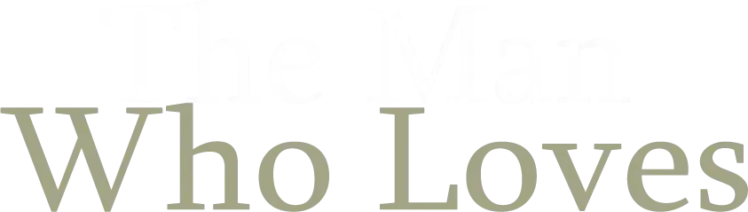 The Man Who Loves