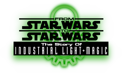 From Star Wars to Star Wars: The Story of Industrial Light & Magic