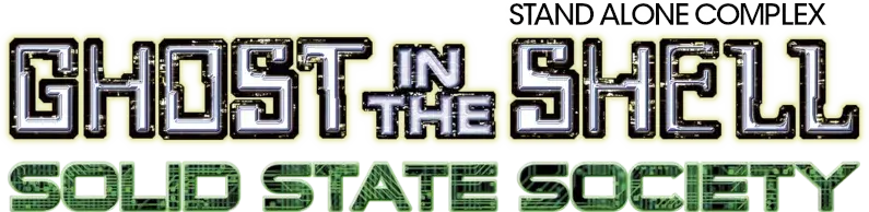 Ghost in the Shell: Stand Alone Complex - Solid State Society