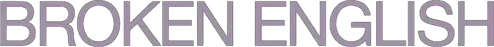 Broken English