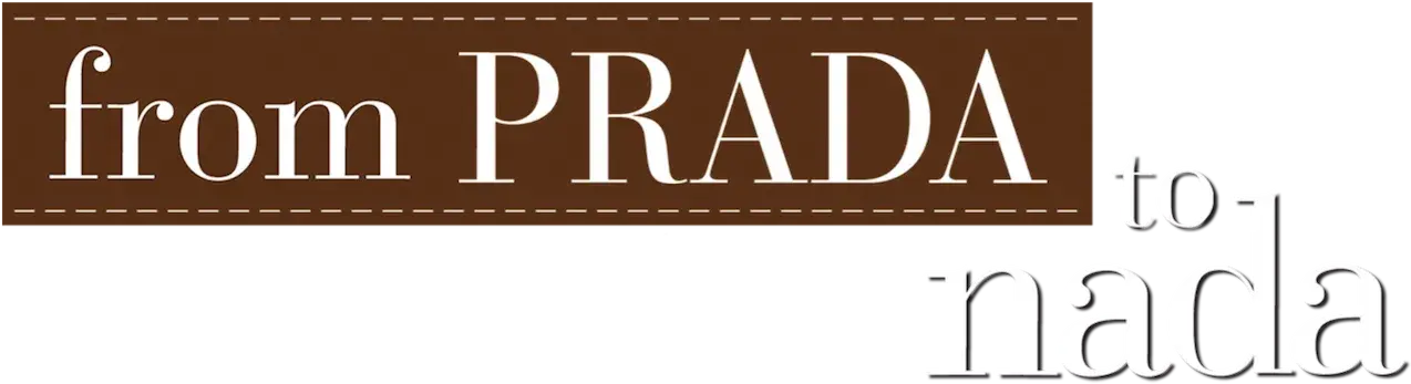 From Prada to Nada