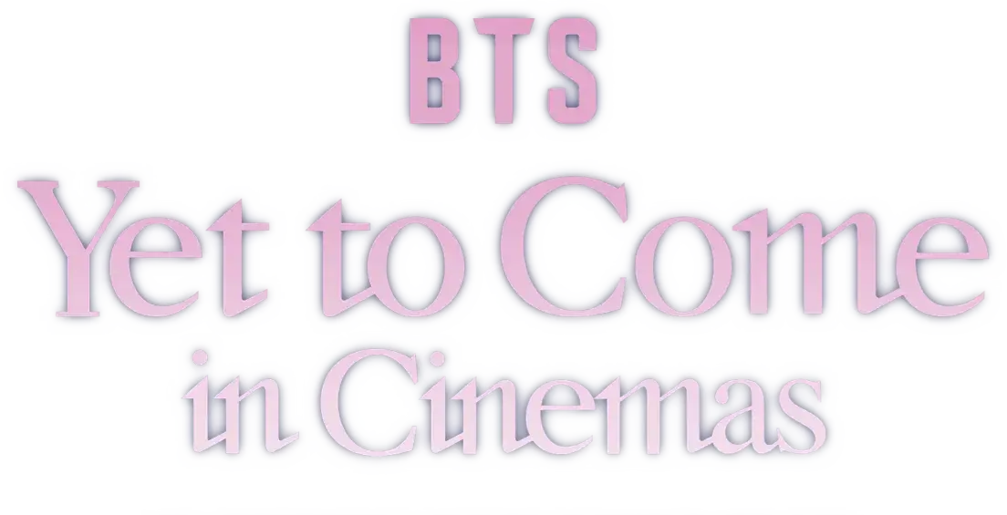 BTS: Yet to Come in Cinemas