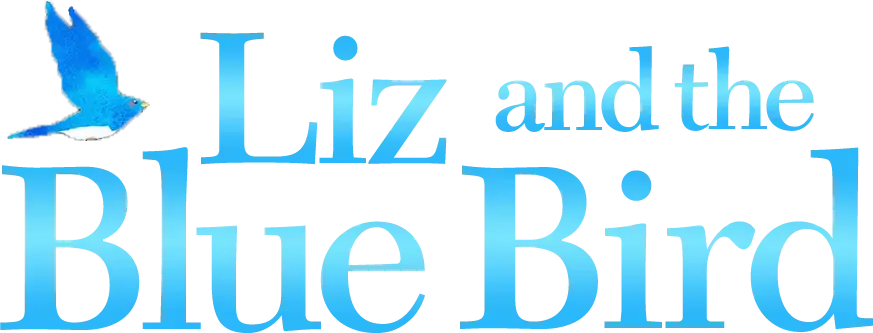 Liz and the Blue Bird