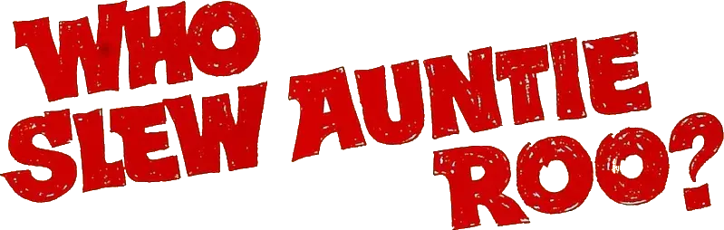 Whoever Slew Auntie Roo?