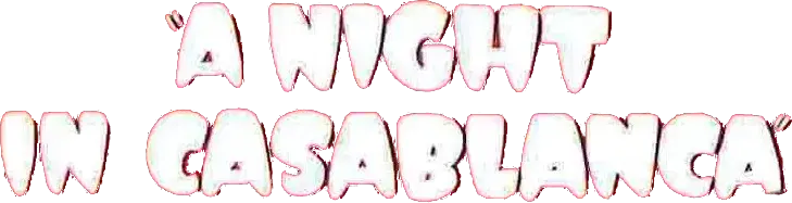 A Night in Casablanca
