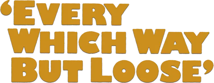 Every Which Way but Loose