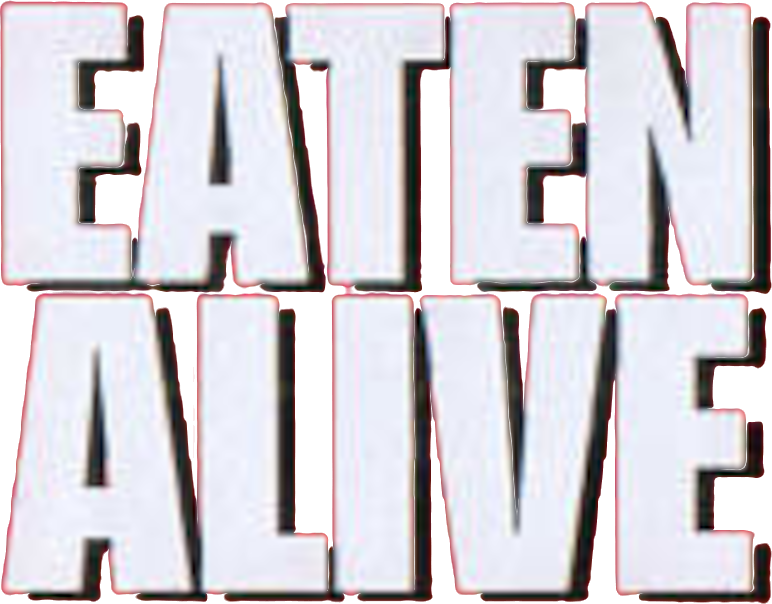 Eaten Alive!