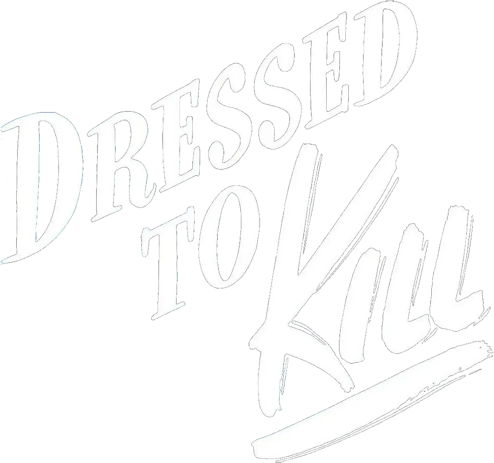 Dressed to Kill