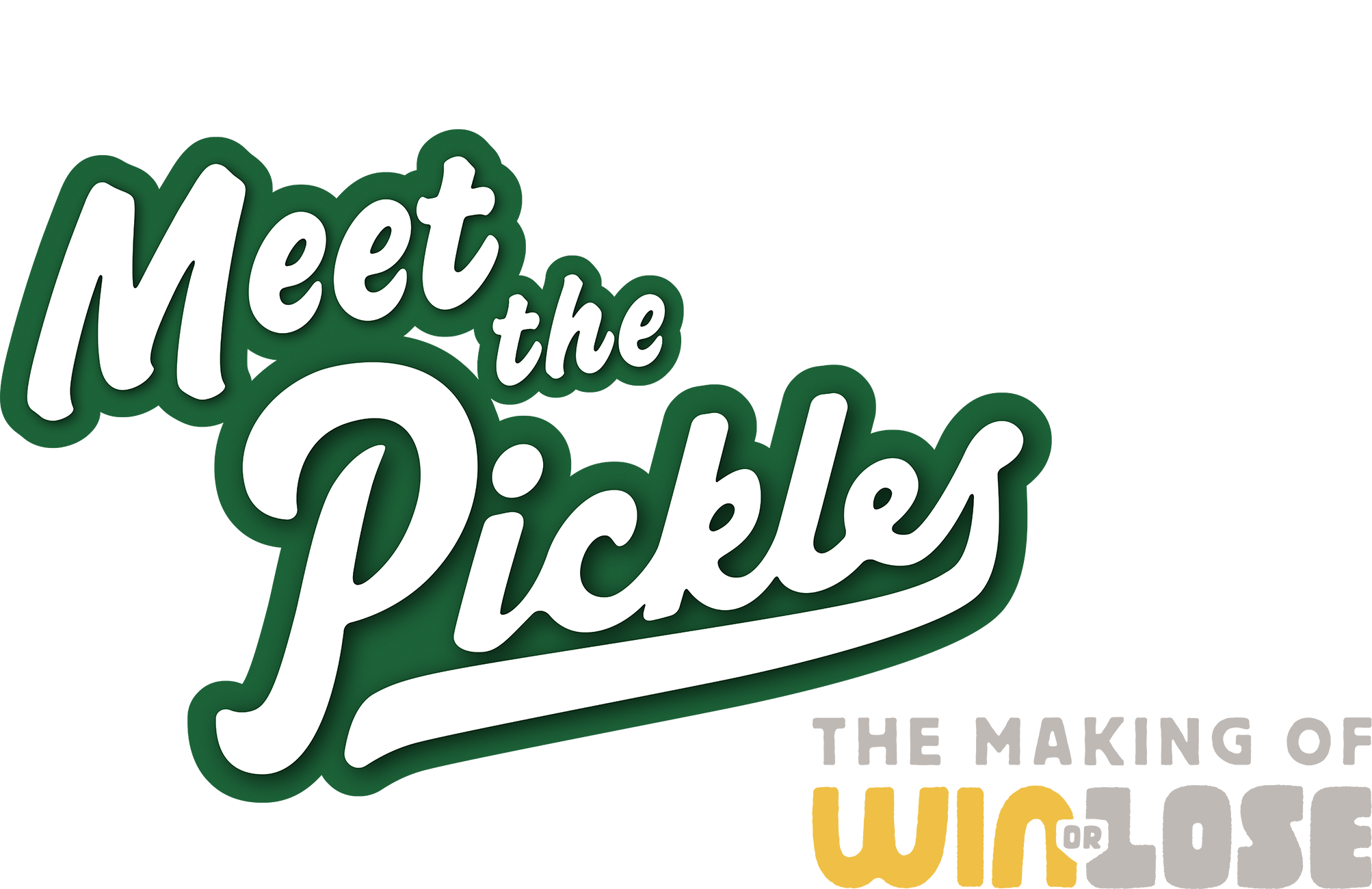 Meet the Pickles: The Making of "Win or Lose"