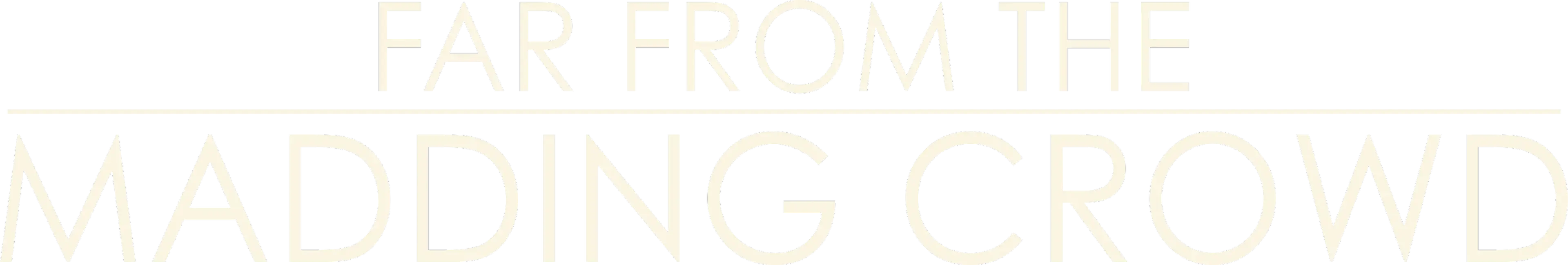 Far from the Madding Crowd