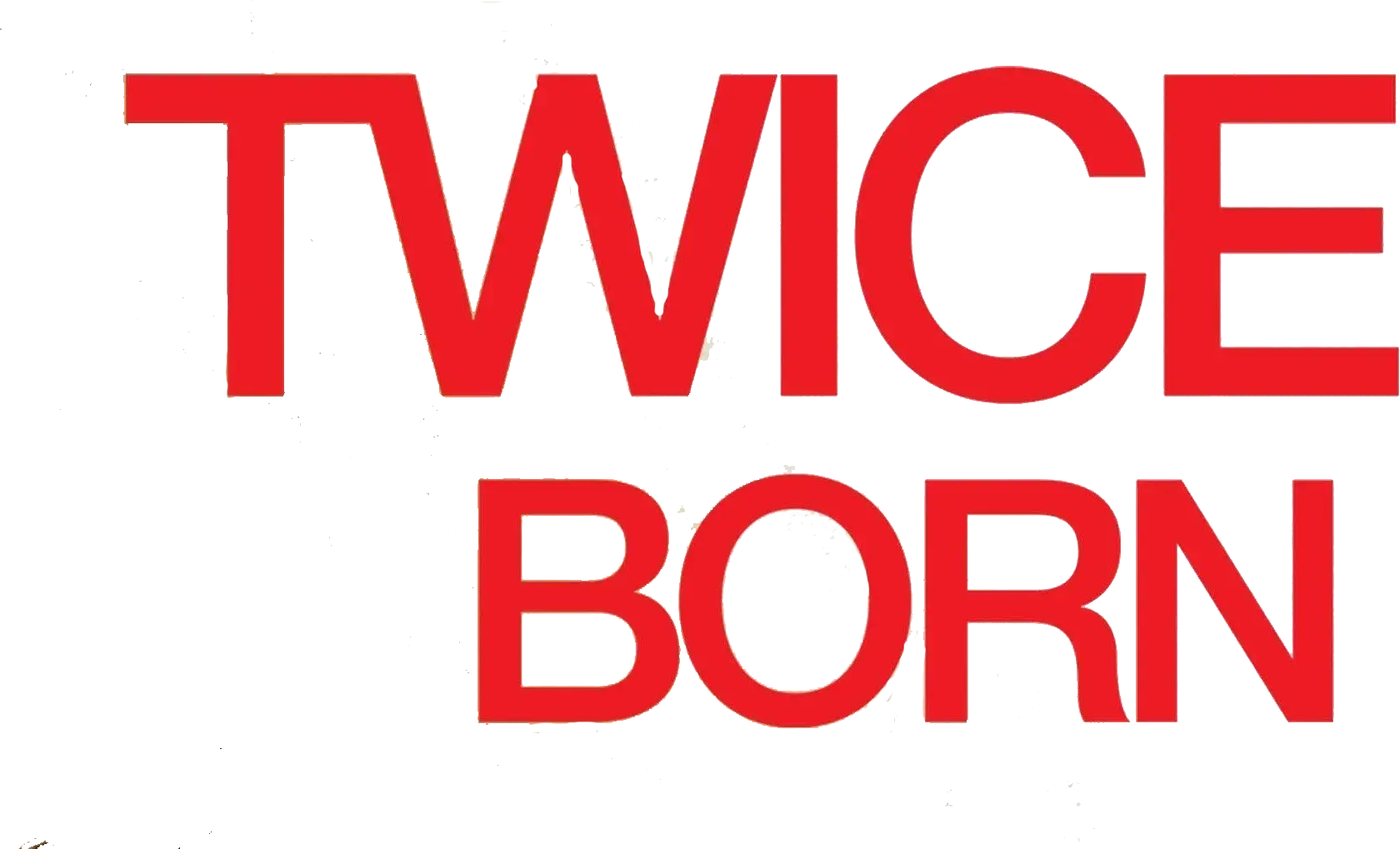 Twice Born