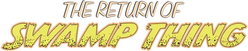 The Return of Swamp Thing
