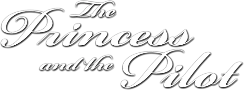 The Princess and the Pilot