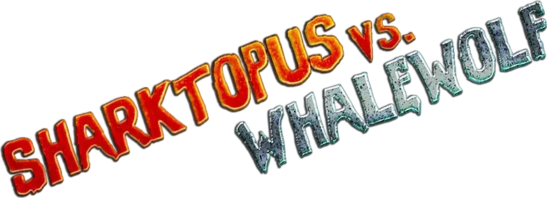 Sharktopus vs. Whalewolf