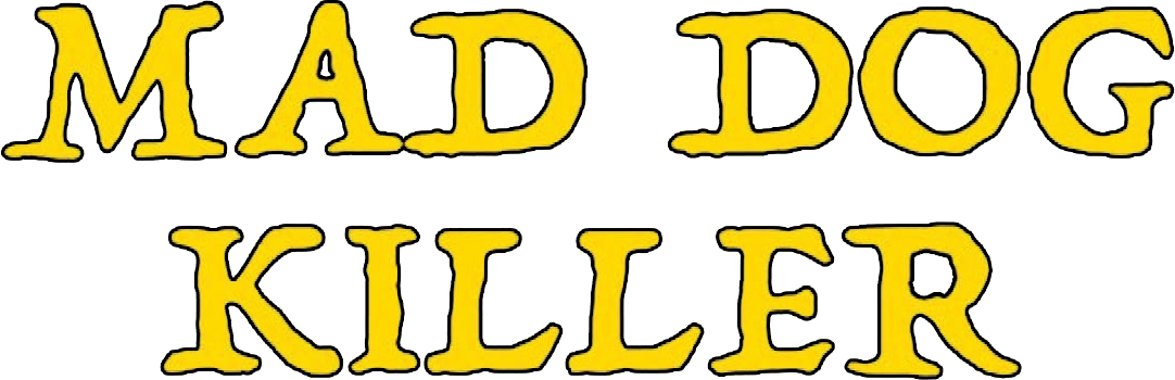 The Mad Dog Killer