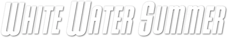 White Water Summer