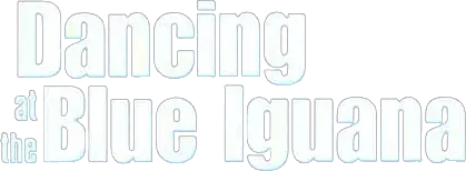 Dancing at the Blue Iguana