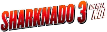 Sharknado 3: Oh Hell No!