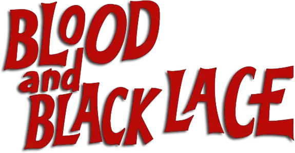 Blood and Black Lace
