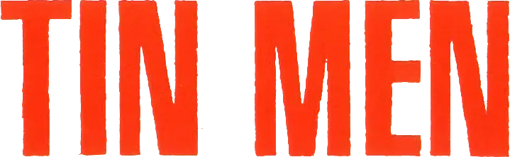 Tin Men