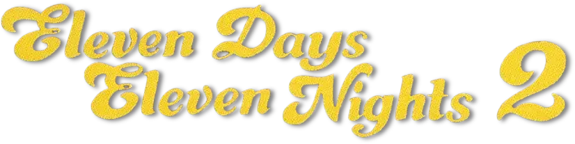 Eleven Days, Eleven Nights 2