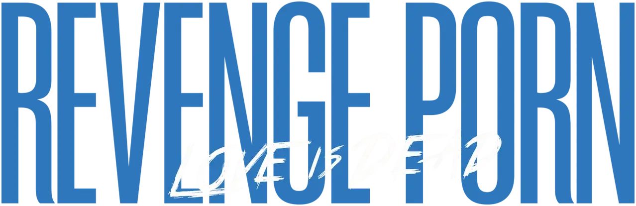 Revenge Porn: Love Is Dead