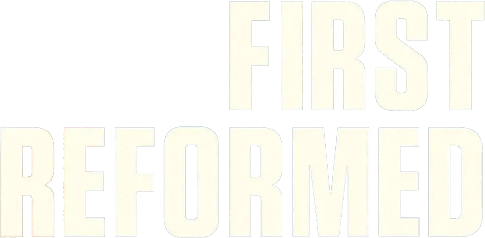 First Reformed