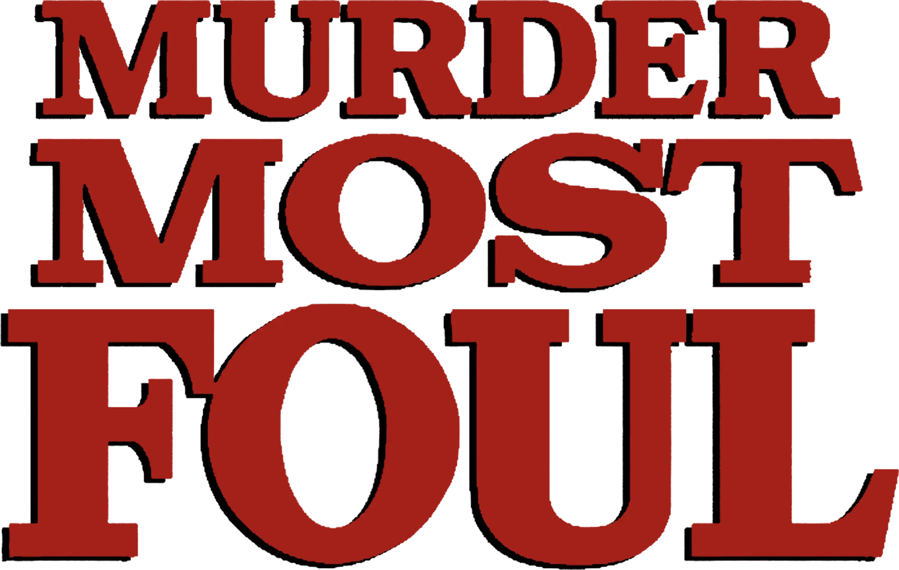 Murder Most Foul