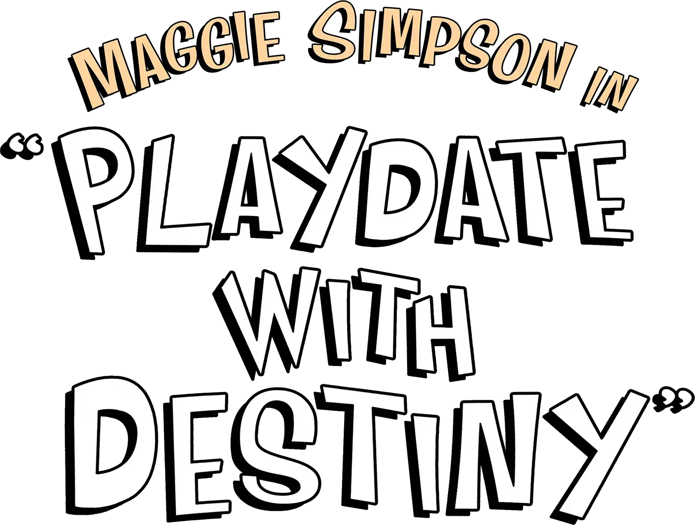 Maggie Simpson in "Playdate with Destiny"
