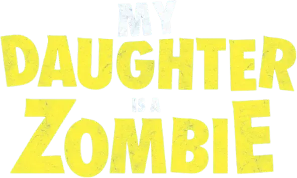My Daughter is a Zombie