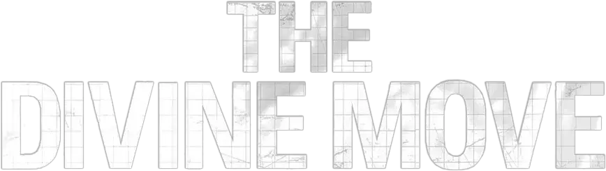 The Divine Move