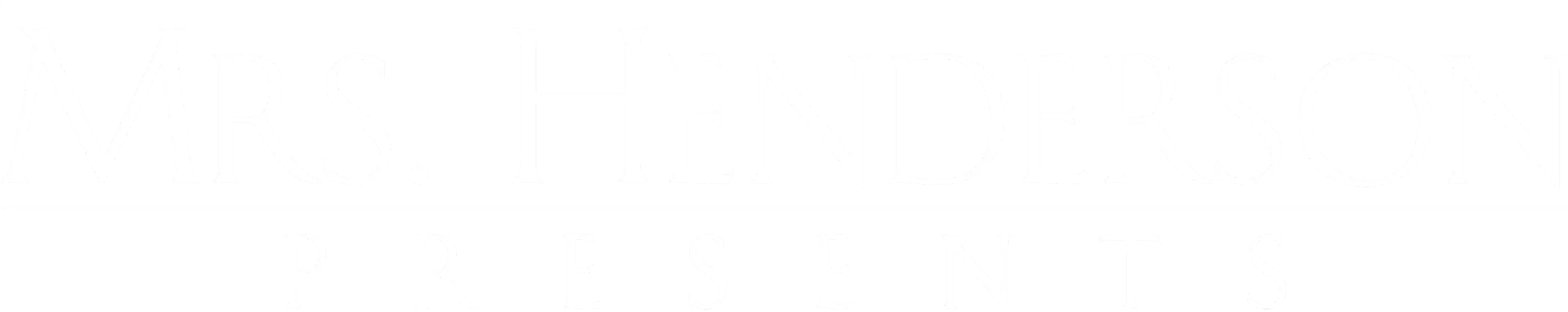 Mrs. Henderson Presents