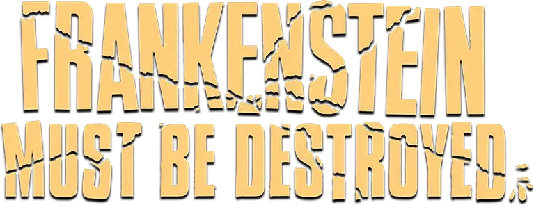 Frankenstein Must Be Destroyed