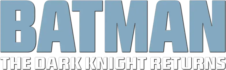 Batman: The Dark Knight Returns