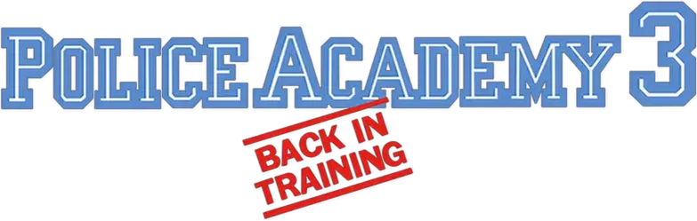 Police Academy 3: Back in Training