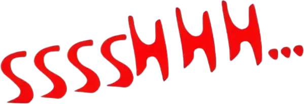 Sssshhh...