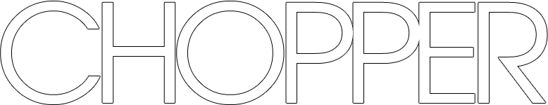 Chopper