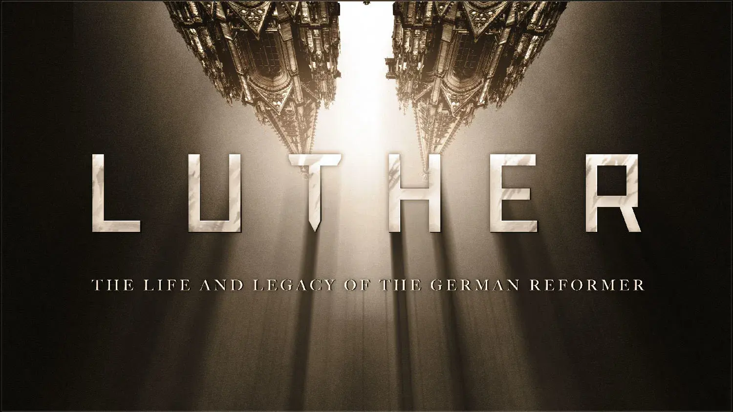 Luther: The Life and Legacy of the German Reformer