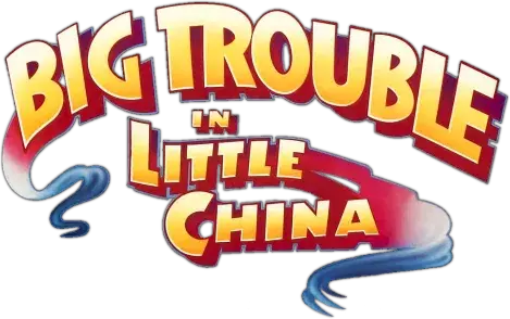 Big Trouble in Little China