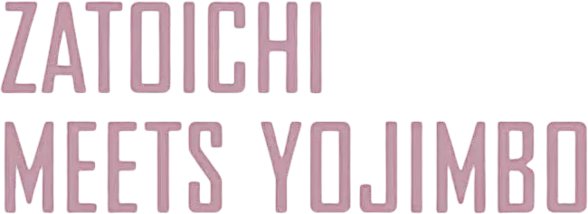 Zatoichi Meets Yojimbo