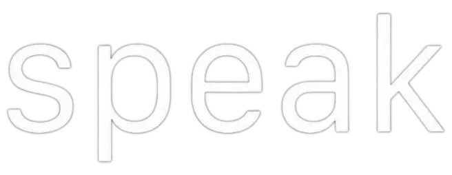 Speak